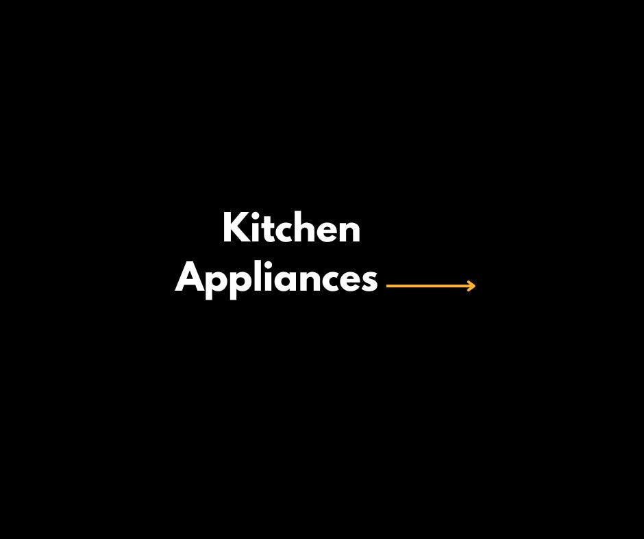 Kitchen Appliances